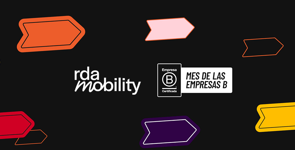Mes de las Empresas B: RDA Mobility siempre en movimiento